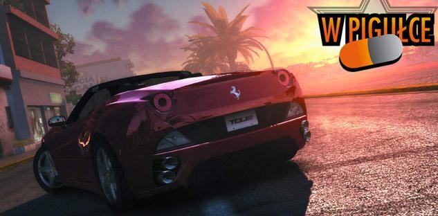 Test Drive Unlimited 2 w pigułce!