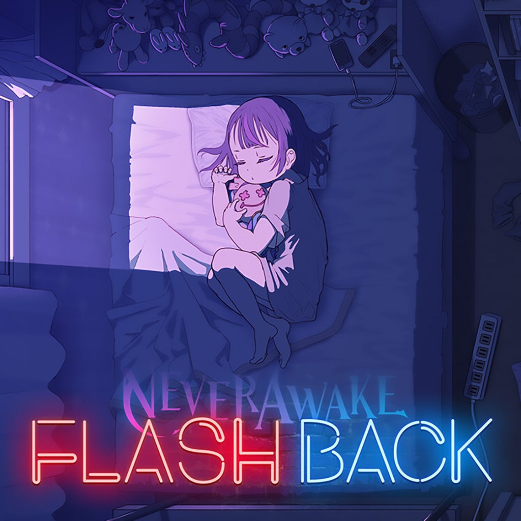 NeverAwake FLASHBACK