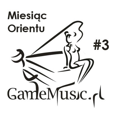 Kącik muzyczny: Miesiąc Orientu # 3