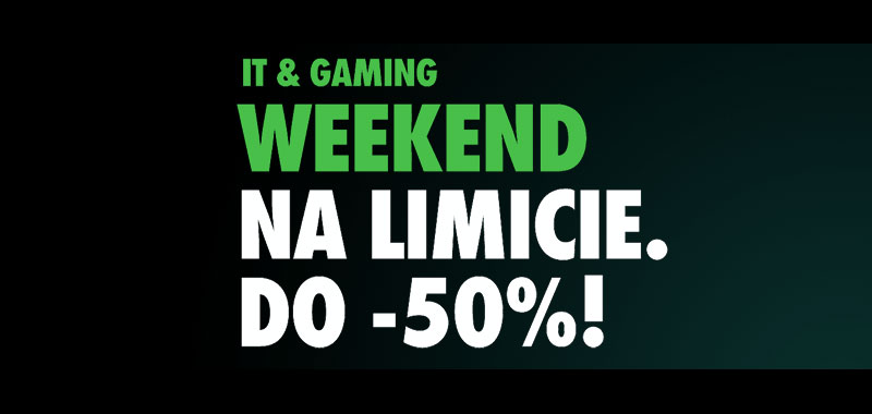 IT &amp; Gaming - weekend na limicie w RTV Euro AGD