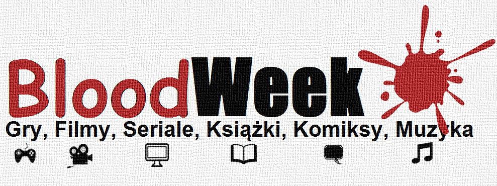 BloodWeek #7