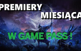 Nowe premiery w Game Pass! - #REKTONEWSY37!