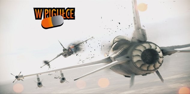 Ace Combat: Assault Horizon w pigułce!