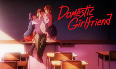 Domestic Girlfriend (Recenzja Anime) / Domestic No Kanojo