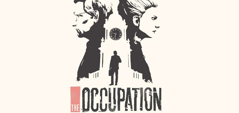 The Occupation - recenzja gry. W sieci kłamstw