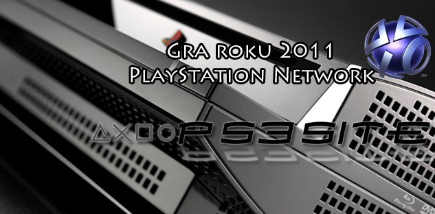 Wybory gry roku 2011: PlayStation Network