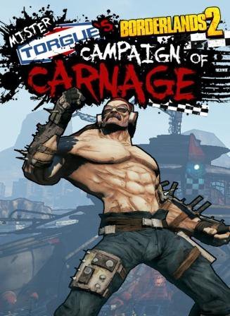 Borderlands 2: Mr. Torgue&#039;s Campaign of Carnage