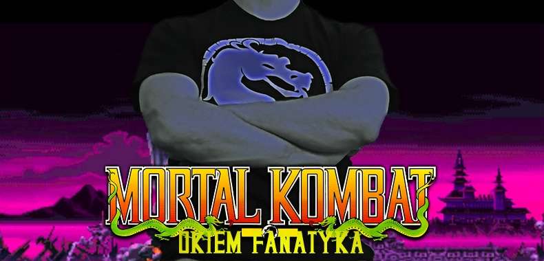 Okiem fanatyka #3 : Mortal Kombat 11 NON STOP
