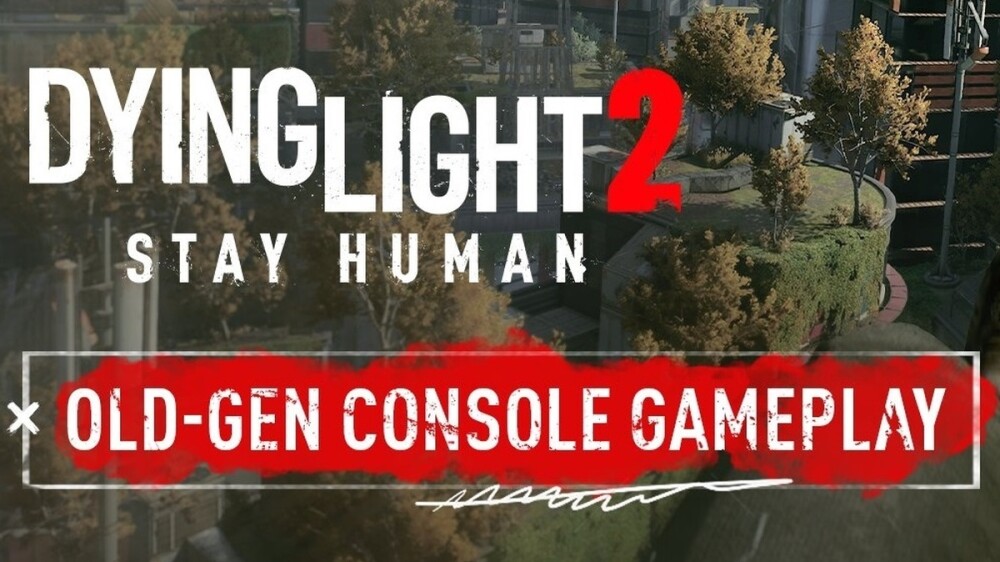 Dying Light 2 na PS4 i XOne. Długi gameplay pokazuje rozgrywkę na poprzedniej generacji