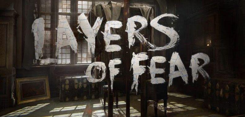 Layers of Fear przeraża na Xboksie One. Zobaczcie nowy zwiastun