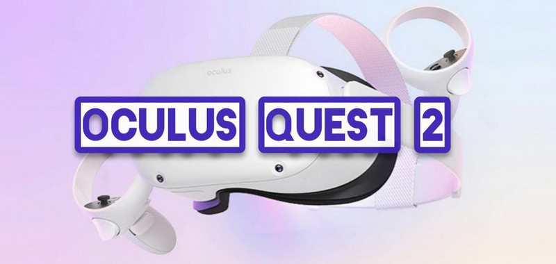 Oculus Quest 2 oficjalnie! Nowa platforma VR w pierwszych reklamach