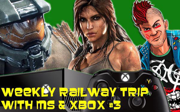 Weekly railway trip with MS &amp; Xbox #3