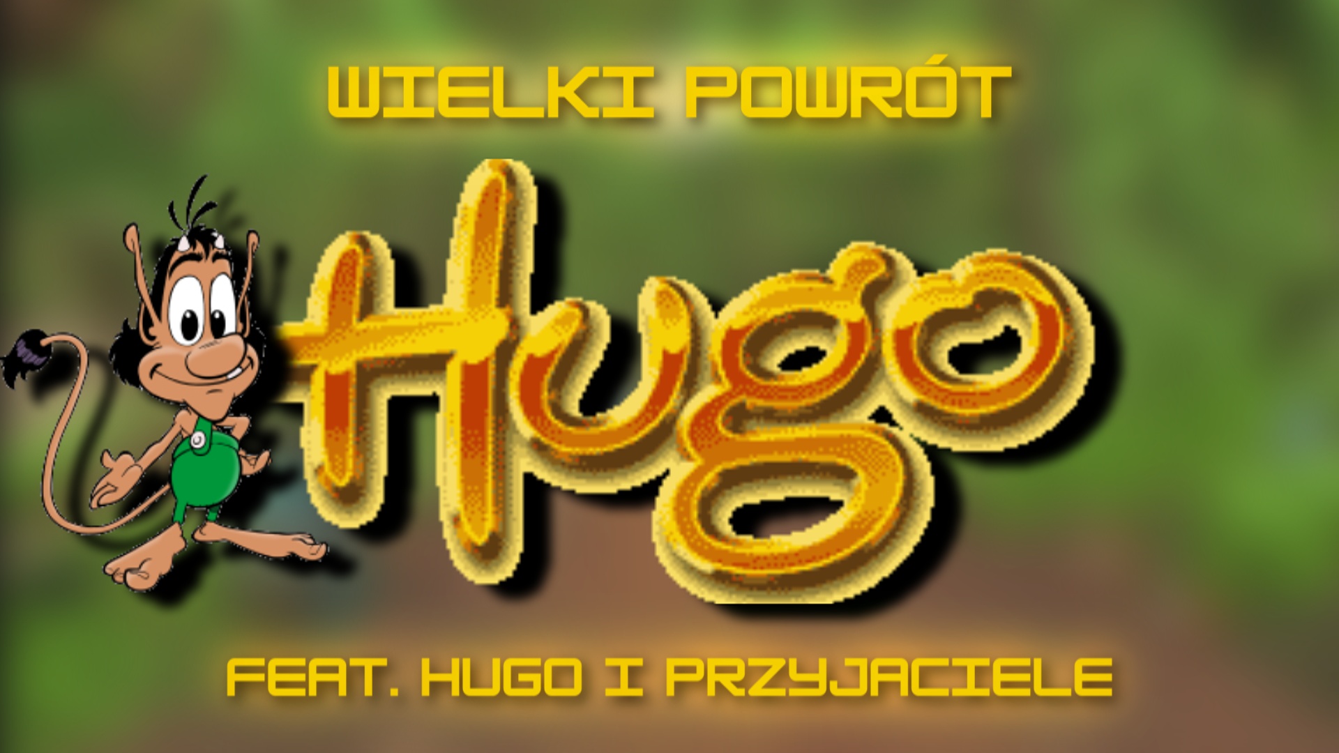 WIELKI POWRÓT HUGO (feat. Hugo i Przyjaciele) - RETROSTRZAŁ 22