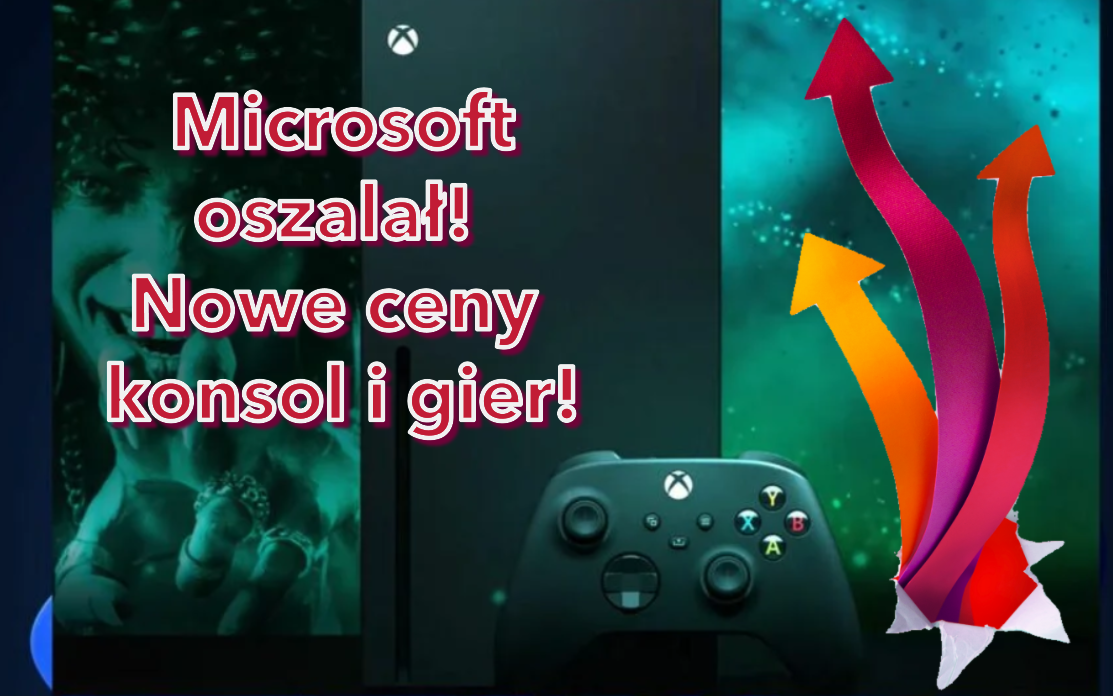 Microsoft oszalał! Nowe ceny konsol i gier - REKTONEWSY35!