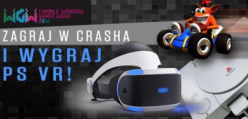Zagraj w Crash Team Racing na WGW i wygraj PlayStation VR!