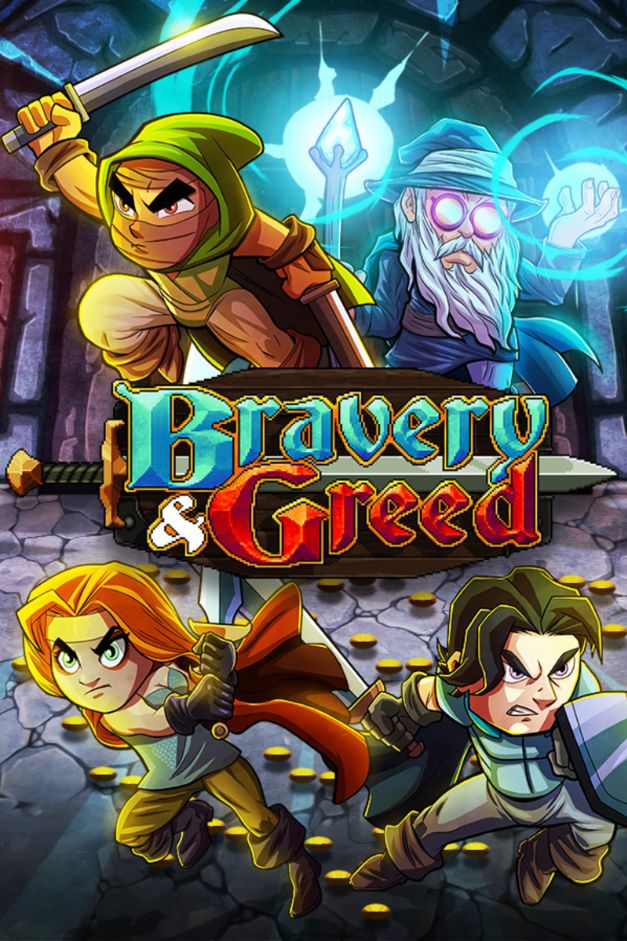 Bravery & Greed