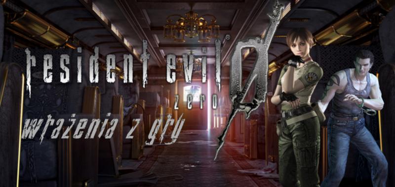 Resident Evil: Zero HD [Wrażenia z Gry]