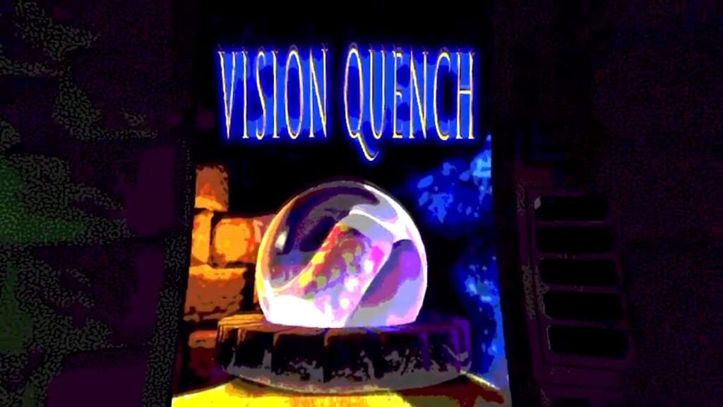 Vision Quench