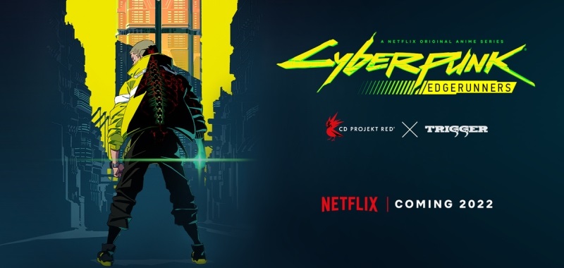 Cyberpunk: Edgerunners na Netflix! Polacy nawiązali współpracę ze streamingowym gigantem