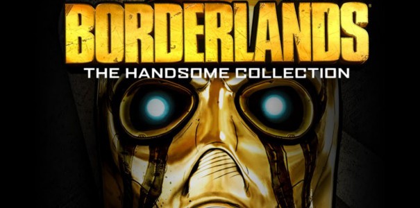 Remastery są złe? Dajcie mi Borderlands: Handsome Collection!