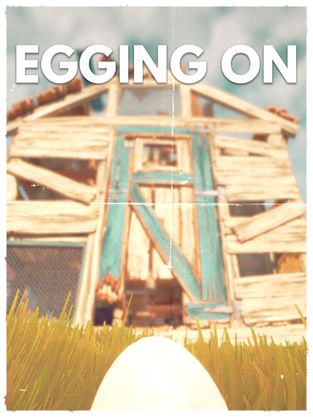 Egging On