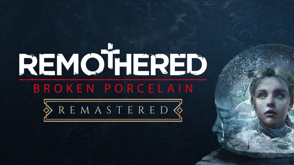 Remothered: Broken Porcelain Remastered