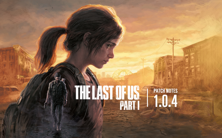 The Last of Us Part I - aktualizacja 1.0.4