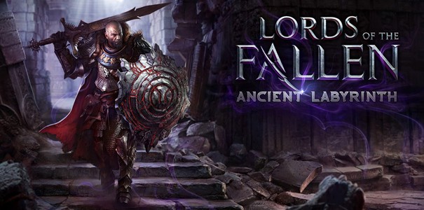 Zapraszamy na transmisję z DLC do Lords of the Fallen - Ancient Labirynth