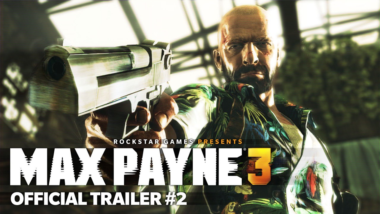 Max Payne 3 - oficjalny trailer #2