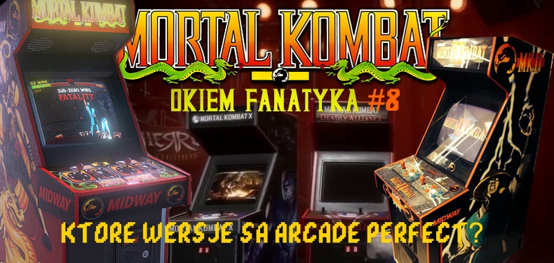 MORTAL KOMBAT - które wersje są arcade perfect?