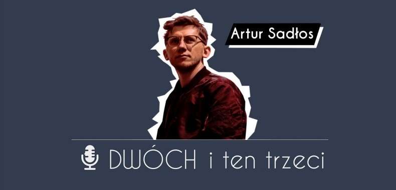 Dwóch i Ten Trzeci – Artur Sadłos, wirtuoz konceptartu
