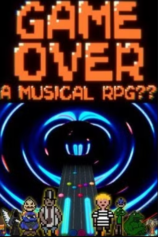 Game Over: A Musical RPG??