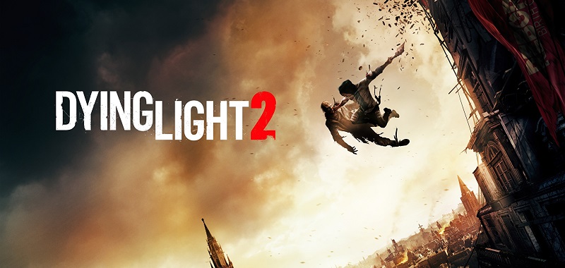 Dying Light 2 - 10 rzeczy, które sprawią, iż nowa gra Techlandu będzie ogromnym hitem
