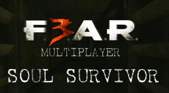 Soul Survivor, czyli znów o multi w F.3.A.R.