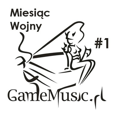 Kącik muzyczny: Miesiąc Wojny # 1