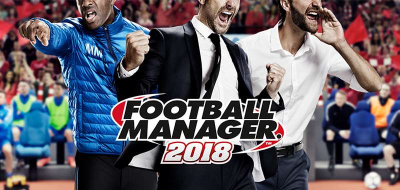 Football Manager 2018 - recenzja gry