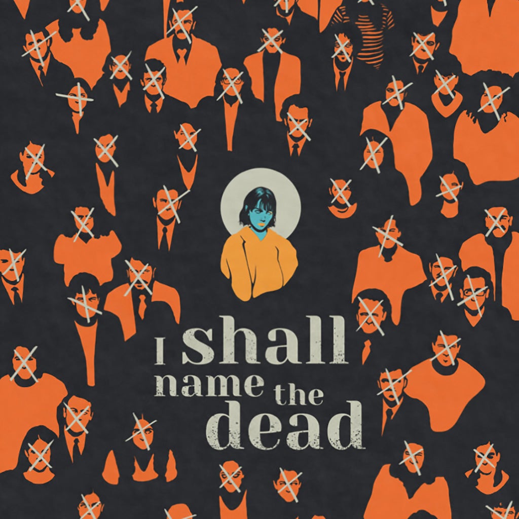 I SHALL NAME THE DEAD