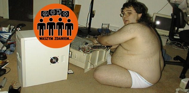WASZYM ZDANIEM: Stereotyp gracza-nerda to mit? Badania potwierdzają...