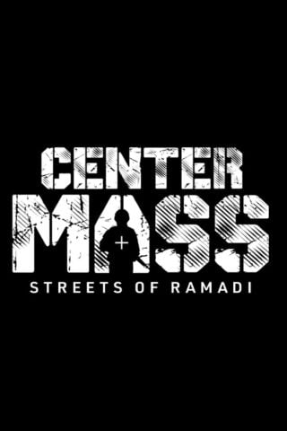 Center Mass: Streets of Ramadi