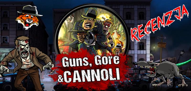 Guns,Gore &amp; Connoli!! [Recenzja]