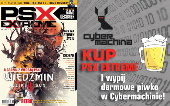 Cybermachina zaprasza na spotkania graczy - PSX Extreme stawia Wam darmową kolejkę!