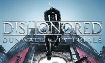 Dishonored: Dunwall City Trials na zwiastunie