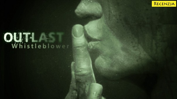 Recenzja: Outlast: Whistleblower DLC (PS4)