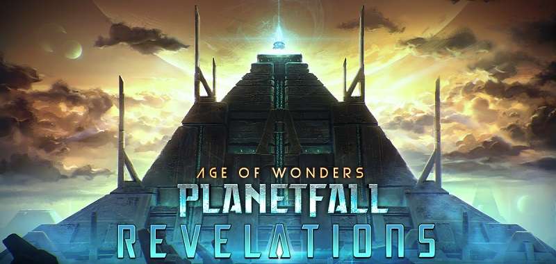 Age of Wonders: Planetfall z nowym dodatkiem &#039;Revelations&quot;. Przedwieczna cywilizacja nadejdzie w listopadzie
