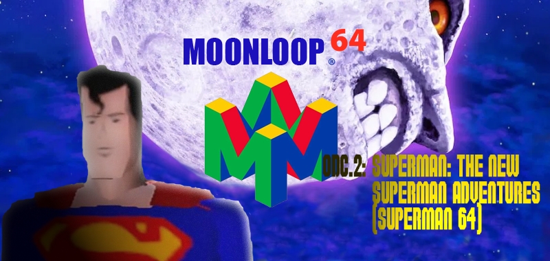 M64#2: SUPERMAN 64... jak było naprawdę?