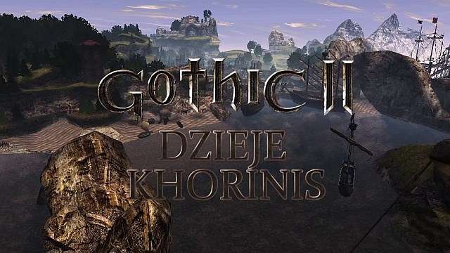 Gothic II Dzieje Khorinis dramat