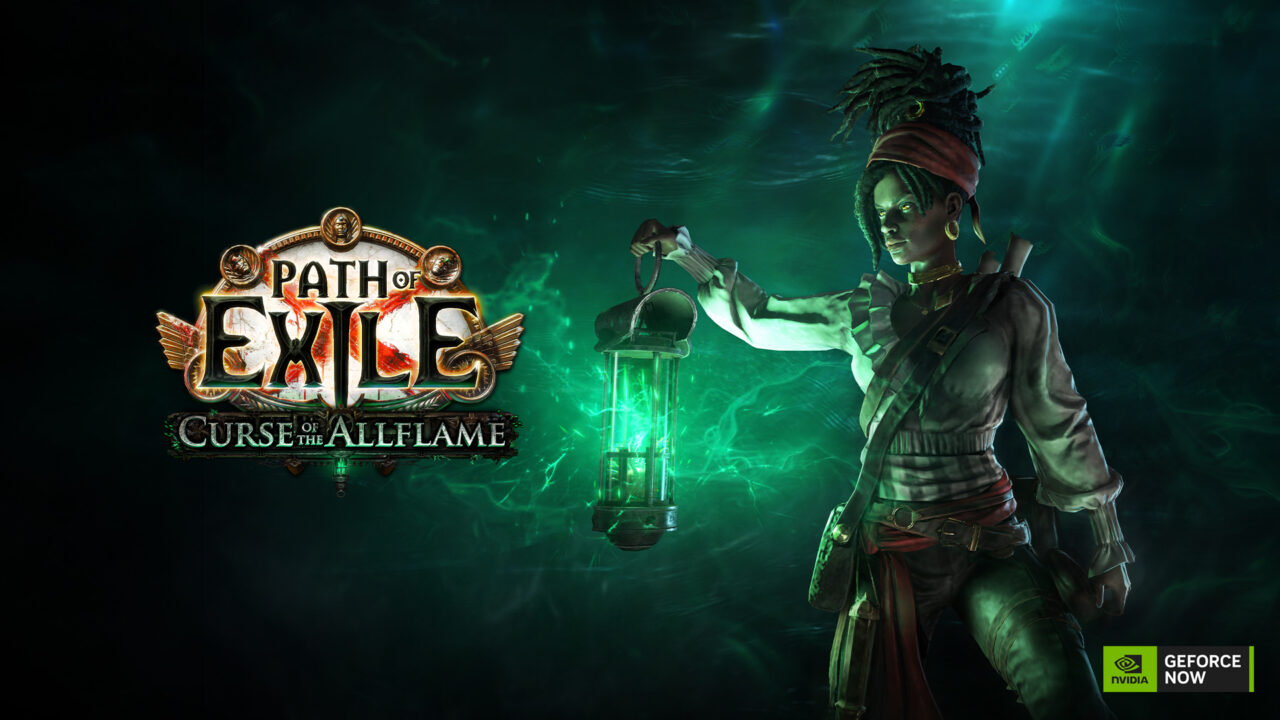 Path of Exile: Curse of the Allflame / NVIDIA GeForce NOW