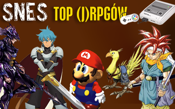 KARCZMA - TOP10 (j)RPGów na SNESa