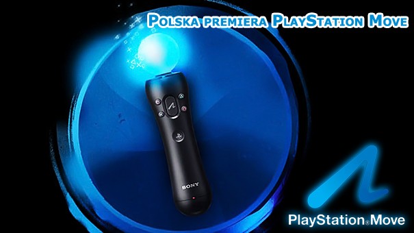 Dziś premiera PlayStation Move! Wasze wrażenia?