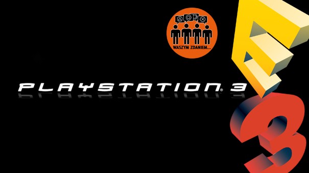 Czego oczekujecie od E3? Głos społeczności PS3Site